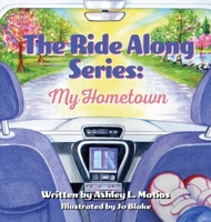The Ride Along Series: My Hometown B0FK21CMVY Book Cover