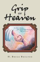 Grip of Heaven 1639501290 Book Cover