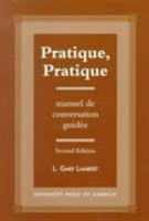 Pratique, Pratique: Manuel de conversation guide - Second Edition 076181468X Book Cover