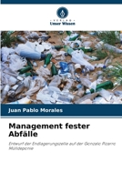 Management fester Abfälle: Entwurf der Endlagerungszelle auf der Gonzalo Pizarro Mülldeponie 6205837889 Book Cover