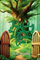 The Wood at the Bottom of the Garden Gate 1726702472 Book Cover
