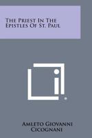The Priest In The Epistles Of St. Paul 1432574108 Book Cover