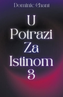 U potrazi za istinom 3 B0B1W4ZHS6 Book Cover