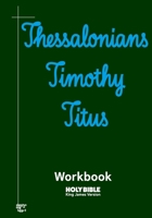 Thessalonians, Timothy, and Titus Workbook: KJV BIBLE in cursive B0C9S86VZJ Book Cover