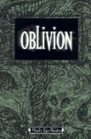 The Oblivion (Mind's Eye Theatre) 1565045017 Book Cover