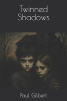 Twinned Shadows B0F62LRBBG Book Cover