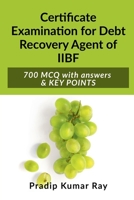 Certificate Examination for Debt Recovery Agent of IIBF B0BM4N1HQ2 Book Cover