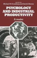 Psychology And Industrial Productivity: A Reader 0333270746 Book Cover