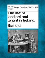 The law of landlord and tenant in Ireland. 1240033338 Book Cover