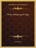 Of The Wellspring Of Light 1419143735 Book Cover