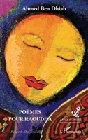 Poèmes pour Raoudha: Préface de Khal Torabully (Levée d'Ancre) (French Edition) 2343150737 Book Cover