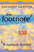 The Footnote: A Curious History 0674307607 Book Cover