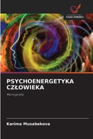 Psychoenergetyka Czlowieka (Polish Edition) 6208517567 Book Cover