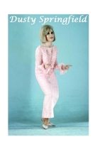 Dusty Springfield 0464372380 Book Cover