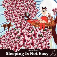 Sleeping Is Not Easy 0615572766 Book Cover