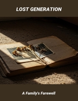 Lost Generation: A Family'S Farewell B0FR2X9L6Z Book Cover