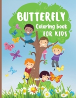 Butterfly Coloring Book for Kids: 30 Amazing and Cute Butterflies for Color Simple and Easy Butterflies Coloring Book for Kids Gift Idea for Girls and Boys 1805587048 Book Cover