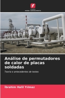 Análise de permutadores de calor de placas soldadas 6205664313 Book Cover