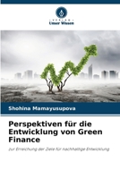 Perspektiven für die Entwicklung von Green Finance (German Edition) 6209353959 Book Cover