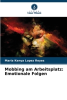 Mobbing am Arbeitsplatz: Emotionale Folgen (German Edition) 6206456064 Book Cover