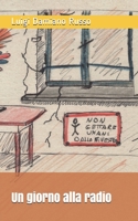 Un giorno alla radio B093KPVN38 Book Cover