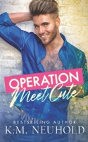 Operation Meet Cute B09B23JH6W Book Cover