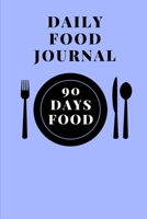 daily food journal: 90 days exercise & diet journal daily 1694818101 Book Cover