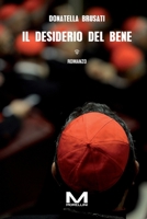 Il desiderio del bene (Italian Edition) B0CMGFJ4XM Book Cover