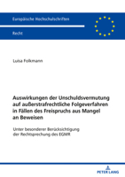 Auswirkungen der Unschuldsvermutung auf außerstrafrechtliche Folgeverfahren in Fällen des Freispruchs aus Mangel an Beweisen (Europäische Hochschulschriften Recht) 3631880448 Book Cover
