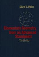 Elementary Geometry from an Advanced Standpoint (3rd Edition) 0201047934 Book Cover