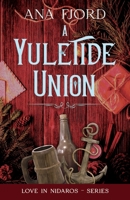 A Yuletide Union: A Historical Medieval Viking Romance Standalone B0BRGYZ5D6 Book Cover