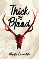 Thick as Blood 1977716407 Book Cover