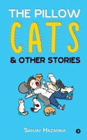 The Pillow Cats & Other Stories 1647836336 Book Cover
