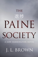 The Paine Society: A Jade Harrington novel B0GQLLJTMF Book Cover