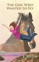The Girl Who Wanted to Fly 1904987621 Book Cover