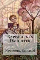 Rappaccini's Daughter 1514681560 Book Cover