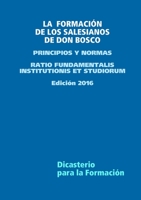 La Formaci�n de Los Salesianos de Don Bosco - Principios Y Normas 0244868476 Book Cover