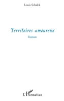 Territoires amoureux: Roman (French Edition) 2296124739 Book Cover