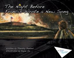 The Night before Francis Wrote a New Song 1935651013 Book Cover
