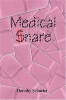 Medical Snare 1420814656 Book Cover