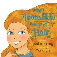 My Incredible Mop of Hair 199119529X Book Cover