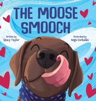 The Moose Smooch 1779445881 Book Cover