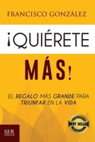 Quiérete más (Spanish Edition) 6079864258 Book Cover