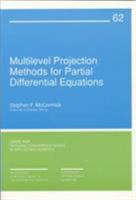 Multilevel Projection Methods for Partial Differential Equations 0898712920 Book Cover