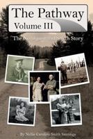 The Pathway: Vol. 3: The Nordquist and Smith Story 1720866309 Book Cover