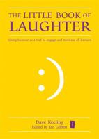 The Little Book of Laughter: Using humour as a tool to engage and motivate all learners 1781350086 Book Cover