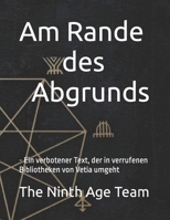 Am Rande des Abgrunds: - Ein verbotener Text, der in verrufenen Bibliotheken von Vetia umgeht 3988070009 Book Cover