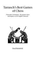 Tarrasch's Best Games Of Chess (Hardinge Simpole Chess Classics) 0486206440 Book Cover