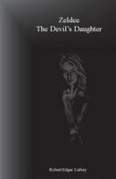 Zeldee, The Devil's Daughter 1722430605 Book Cover