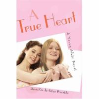 A True Heart: A Young Adult Novel 0595426646 Book Cover